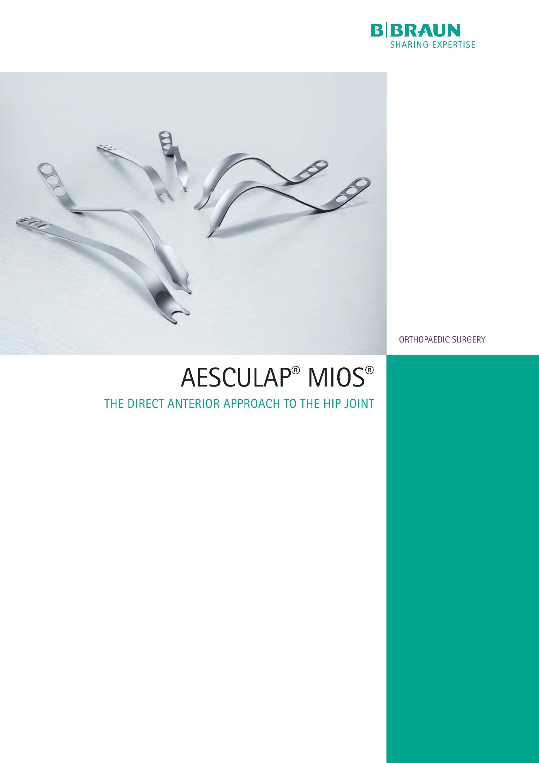 AESCULAP® MIOS®  THE DIRECT ANTERIOR APPROACH TO THE HIP JOINT